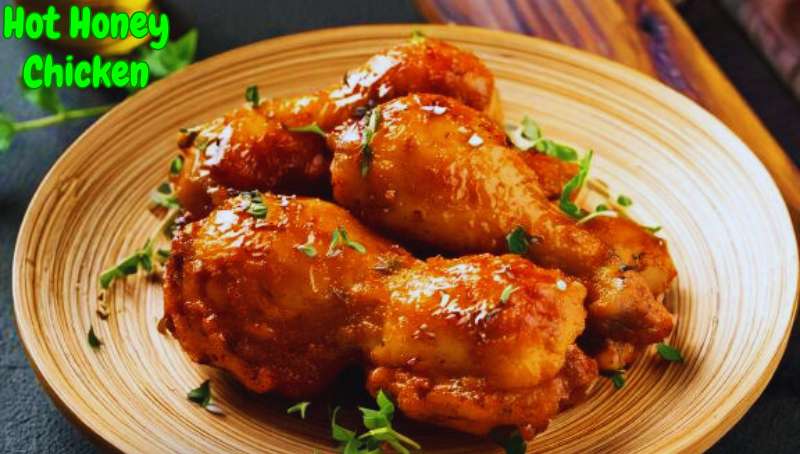 Hot Honey Chicken Recipe